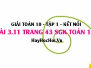 Bài 3.11 SGK Toán 10 tập 1 Kết nối tri thức